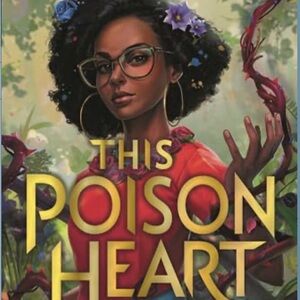 This Poison Heart - Kalynn Bayron